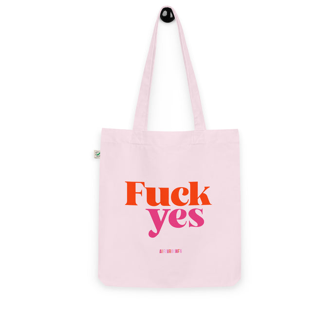F*ck Yes Tote Bag 🔥